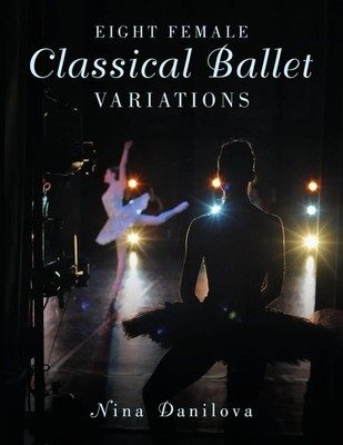 Eight Female Classical Ballet Variations Nina Danilova Taschenbuch Buch Englisch