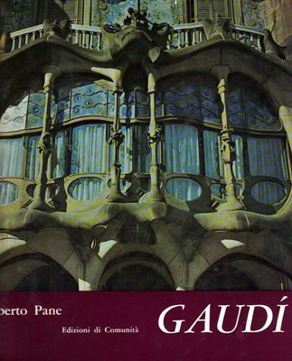 Antoni GaudÃÂ¬ R. Pane Ediz. ComunitÃÂ  1964