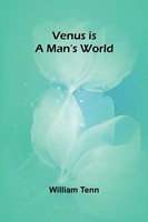 Venus Is A Man's World William Tenn Taschenbuch Englisch 2024 Alpha Edition