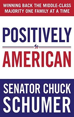 Positively American : Winning Back the Middle-Class Majority One