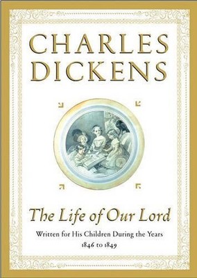 Charles Dickens The Life of Our Lord (Gebundene Ausgabe)
