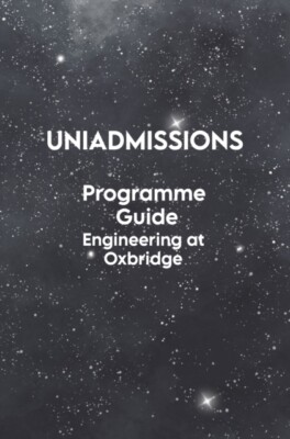 Bowman - The UniAdmissions Program Guide Engineering bei Oxbridge - - J555z