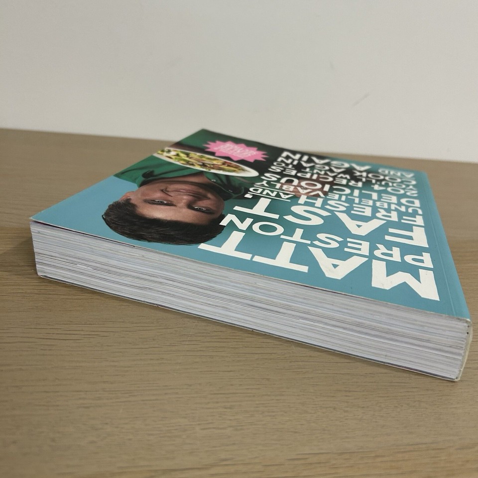 Fast Fresh Unbelievably Delicious Cookbook by Matt Preston 204 Recipes