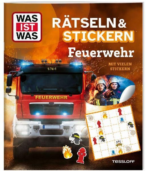 WAS IST WAS Rätseln und Stickern: Feuerwehr Tessloff Verlag Ragnar Tessloff GmbH