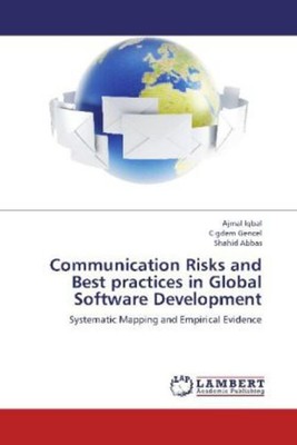 Communication Risks and Best practices in Global Software Development | Englisch