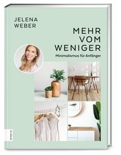 Mehr vom Weniger Jelena Weber