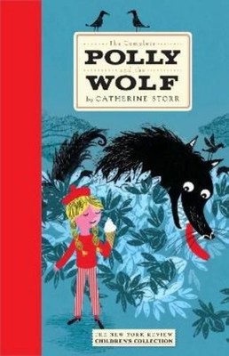 Catherine Storr The Complete Polly and the Wolf (Hardback)