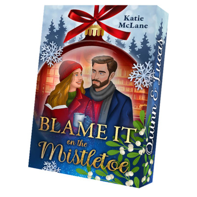 Katie McLane / Blame it on the Mistletoe