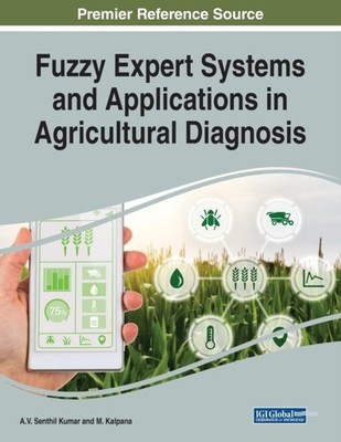 Kumar - Fuzzy Expert Systems and Applications in Agricultural Diagnosi - X555z