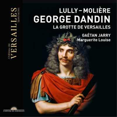 Jean-Baptiste Lully Lully/Molière: George Dandin/La Grotte De Versailles (CD)