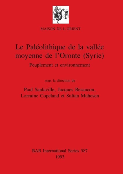 Paul Sanlaville (U. A.) | Le PaléOlithique De La ValléE Moyenne De L'oronte...-image