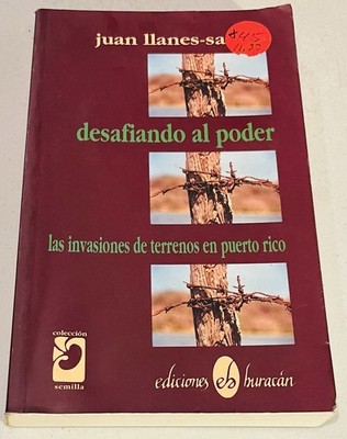 Desafiando al Poder las Invasiones de Terrenos en Puerto Rico