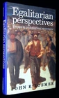 John E Roemer / Egalitarian Perspectives Essays in Philosophical Economics 1st