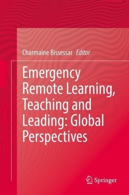 Emergency Remote Learning, Teaching and Leading: Global Persp... - 9783030765903