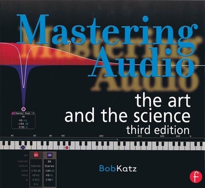 Mastering Audio: The Art and the Science - 3rd ed.   Book (Softcover)