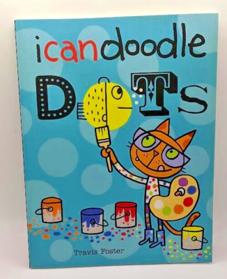 I Can Doodle Dots - Travis Foster (Paperback, 2013, Ages 4) Blue Apple, Drawing