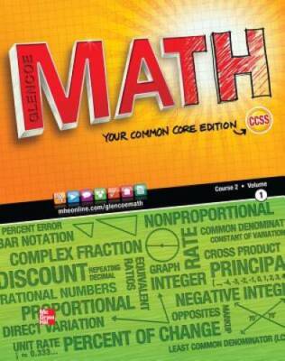 Glencoe Math, Course 2, Vol. 1, Your Common Core Edition, Student Edition - GOOD