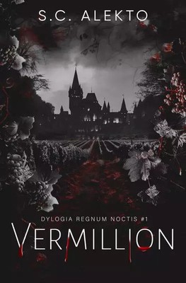 9788367749923 Dylogia Regnum Noctis. Vermillion. Tom 1 Black Rose