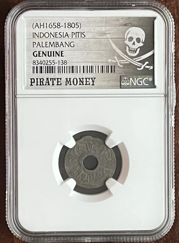1658-1805 Indonesia Pitis Palembang Genuine Pirate Money -Treasure NGC Certified