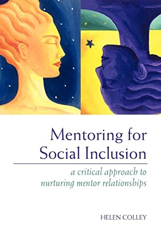 Mentoring for Social Inclusion: A Critical Approach to Nurturing