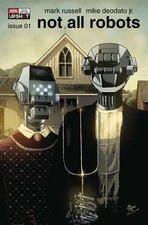 Not All Robots #1A VF/NM; AWA | American Gothic Tribute - w/Bag+Board