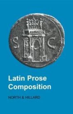 Latin Prose Composition (Latin Language), A.E. Hillard,M.A. North, Good Book