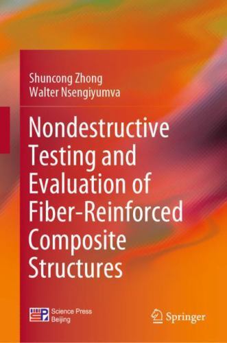 Nondestructive Testing and Evaluation of Fiber-Reinforced Composite ...