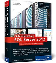 Schnelleinstieg SQL Server 2012: Inkl. zahlreicher Praxi... | Buch | Zustand gut