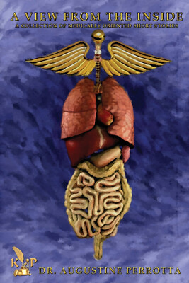 A View from the Inside   Dr. Augustine Perrotta Paperback March 31, 2015