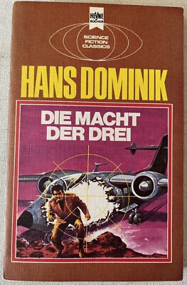 HANS DOMINICK Die Macht Der Drei 1974 German Edition Heyne 3420 Sci Fi Novel