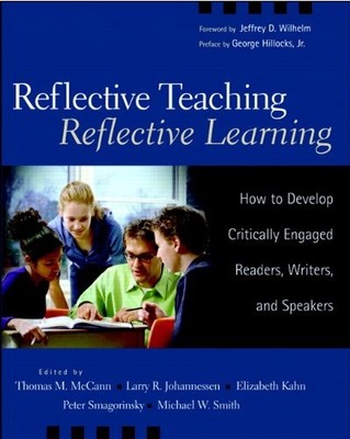REFLECTIVE TEACHING, REFLECTIVE LEARNING: HOW TO DEVELOP By Thomas Mccann NEW