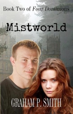 Mistworld: Book Two of Four Dominions by Graham P. Smith (English) Paperback Boo