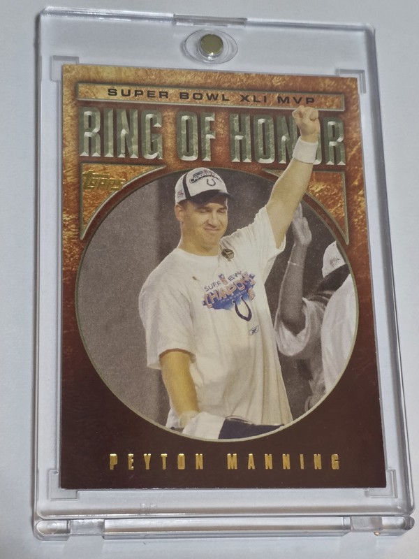 2006 Topps Peyton Manning Ring Of Honor Gold Variation SP Indianapolis Colts
