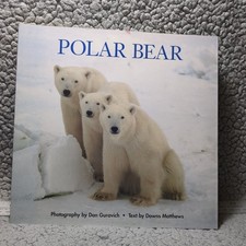 Polar Bear Photography by Dan Gurvich text by Downs Matthews paperback