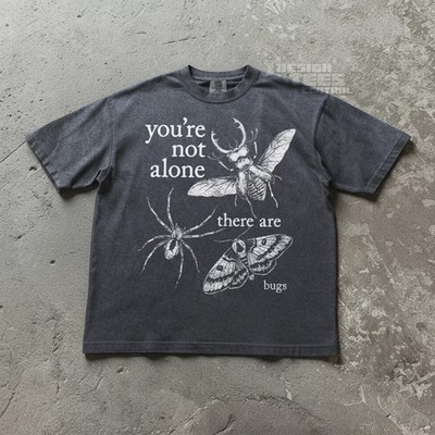 youre not alone there are bugs'' Funny Insect Comfort Tee