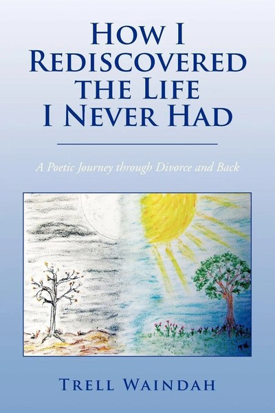 Trell Waindah | How I Rediscovered The Life I Never Had | Taschenbuch | Englisch-image