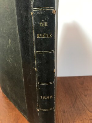 1885 JAN-DEC THE MYRTLE NEWSPAPER,THE UNIVERSALIST PUBLISHING HOUSE, BOSTON MASS