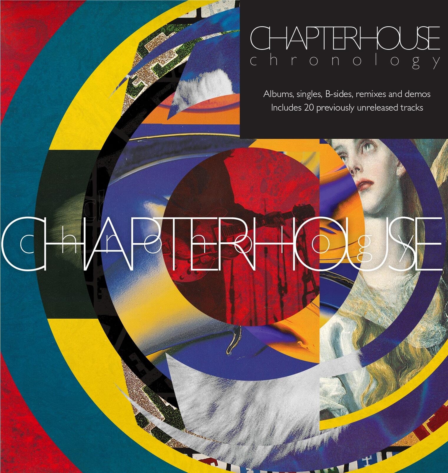 Chapterhouse Chronology: Albums, Singles, B-sides, Remixes and Demos (CD)