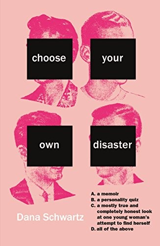 Choose Your Own Disaster By Dana Schwartz - Image 2