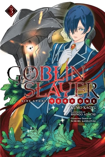 Goblin Slayer Side Story: Year One, Vol. 3 (light novel) by Kevin Steinbach
