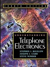 Understanding Telephone Electronics by Joseph Carr, Stephen Bigelow and Steve...