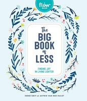 Flow: The Big Book Of Less ~ Astrid Van Der Hulst ~ 9781523506286