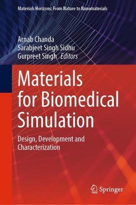 Materials for Biomedical Simulation: Design, Development and Characterization by