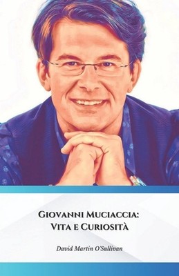 Giovanni Muciaccia: Vita e Curiosit? Il tributo ufficiale al maestro del fai-da-