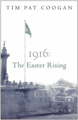 1916 the Easter Rising Paperback Tim Pat Coogan