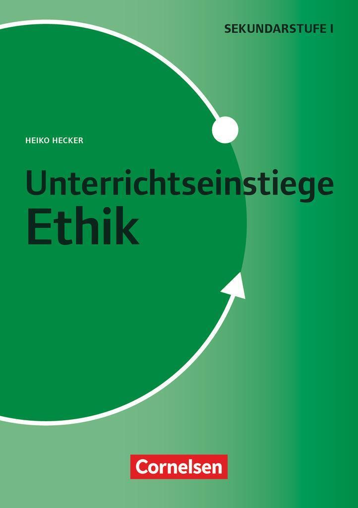 Thumbnail - Unterrichtseinstiege - Ethik - Klasse 5-10 | Buch | Heiko Hecker |