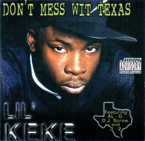 Lil' Keke - Don't Mess Wit Texas - [NEW CD]