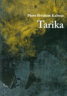 Tarika von Kalwas, Piotr Ibrahim | Buch | Zustand sehr gut
