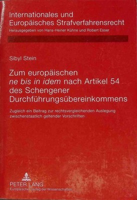 Zum europäischen ne bis in idem nach Artikel 54 des Schengener Durchführungsüber
