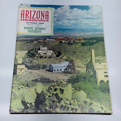 Arizona Highways Magazine October 1968 Vol 44 No 10 Touring Arizona's Yesterdays